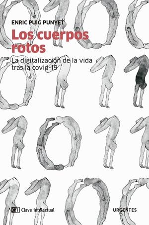 LOS CUERPOS ROTOS | 9788412099287 | PUIG PUNYET, ENRIC | Llibres Parcir | Librería Parcir | Librería online de Manresa | Comprar libros en catalán y castellano online