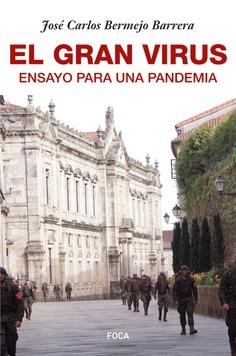 EL GRAN VIRUS | 9788416842575 | BERMEJO BARRERA, JOSÉ CARLOS | Llibres Parcir | Librería Parcir | Librería online de Manresa | Comprar libros en catalán y castellano online
