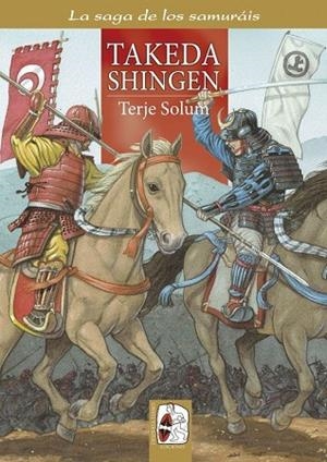 TAKEDA SHINGEN | 9788494392252 | SOLUM, TERJE | Llibres Parcir | Librería Parcir | Librería online de Manresa | Comprar libros en catalán y castellano online