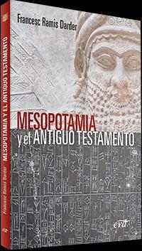 MESOPOTAMIA Y EL ANTIGUO TESTAMENTO | 9788490734902 | RAMIS DARDER, FRANCESC | Llibres Parcir | Librería Parcir | Librería online de Manresa | Comprar libros en catalán y castellano online