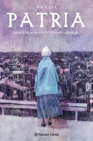 PATRIA (NOVELA GRÁFICA) | 9788491737230 | FEJZULA, TONI/ARAMBURU, FERNANDO | Llibres Parcir | Llibreria Parcir | Llibreria online de Manresa | Comprar llibres en català i castellà online