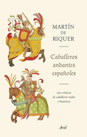 CABALLEROS ANDANTES ESPAÑOLES | 9788434431287 | RIQUER, MARTÍN DE | Llibres Parcir | Librería Parcir | Librería online de Manresa | Comprar libros en catalán y castellano online