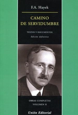 CAMINO DE SERVIDUMBRE (RÚSTICA) | 9788472097049 | F.A. HAYEK | Llibres Parcir | Librería Parcir | Librería online de Manresa | Comprar libros en catalán y castellano online