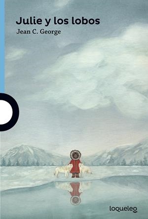JULIE Y LOS LOBOS | 9788491222286 | GEORGE, JEAN C. / CRAIGHEAD GEORGE, JEAN | Llibres Parcir | Llibreria Parcir | Llibreria online de Manresa | Comprar llibres en català i castellà online