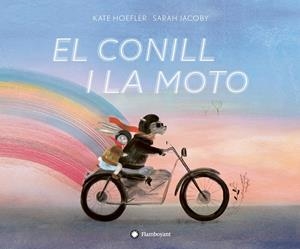 EL CONILL I LA MOTO | 9788417749323 | HOEFLER, KATE | Llibres Parcir | Llibreria Parcir | Llibreria online de Manresa | Comprar llibres en català i castellà online