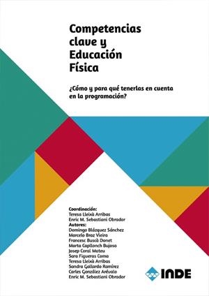 COMPETENCIAS CLAVE Y EDUCACIÓN FÍSICA | 9788497293730 | LLEIXÀ ARRIBAS, TERESA / SEBASTIANI, ENRIC M. / BLÁQUEZ SÁNCHEZ, DOMINGO / BRAZ VIEIRA, MARCELO / BU | Llibres Parcir | Librería Parcir | Librería online de Manresa | Comprar libros en catalán y castellano online