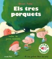 ELS TRES PORQUETS. LLIBRE MUSICAL | 9788418135316 | TALLEC, OLIVIER | Llibres Parcir | Llibreria Parcir | Llibreria online de Manresa | Comprar llibres en català i castellà online
