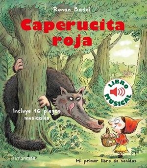 CAPERUCITA ROJA. LIBRO MUSICAL | 9788408231912 | BADEL, RONAN | Llibres Parcir | Librería Parcir | Librería online de Manresa | Comprar libros en catalán y castellano online