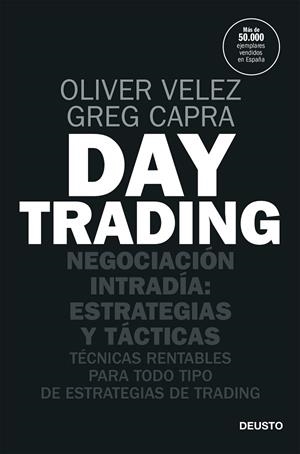 DAY TRADING | 9788423432134 | VELEZ, OLIVER/CAPRA, GREG | Llibres Parcir | Llibreria Parcir | Llibreria online de Manresa | Comprar llibres en català i castellà online