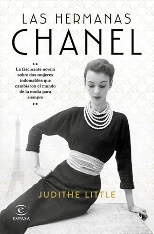LAS HERMANAS CHANEL | 9788467061413 | LITTLE, JUDITHE | Llibres Parcir | Llibreria Parcir | Llibreria online de Manresa | Comprar llibres en català i castellà online