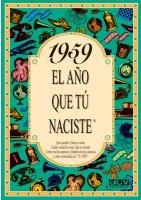 1959 EL AÑO QUE TÚ NACISTE | 9788488907967 | COLLADO BASCOMPTE, ROSA | Llibres Parcir | Librería Parcir | Librería online de Manresa | Comprar libros en catalán y castellano online