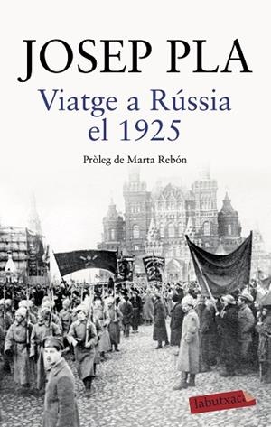 VIATGE A RÚSSIA EL 1925 | 9788418572043 | PLA, JOSEP | Llibres Parcir | Llibreria Parcir | Llibreria online de Manresa | Comprar llibres en català i castellà online