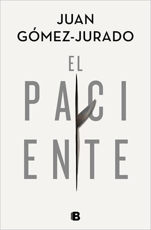 EL PACIENTE | 9788466668552 | GÓMEZ-JURADO, JUAN | Llibres Parcir | Llibreria Parcir | Llibreria online de Manresa | Comprar llibres en català i castellà online