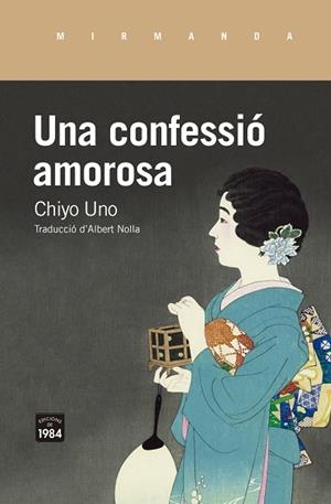 UNA CONFESSIÓ AMOROSA | 9788416987795 | UNO, CHIYO | Llibres Parcir | Llibreria Parcir | Llibreria online de Manresa | Comprar llibres en català i castellà online