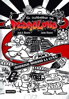 ¡RODRIGO MORDIÓ LA LUNA! | 9788408226833 | BIZARRO, JAVIER/BIZARRO, JOSÉ A. | Llibres Parcir | Librería Parcir | Librería online de Manresa | Comprar libros en catalán y castellano online