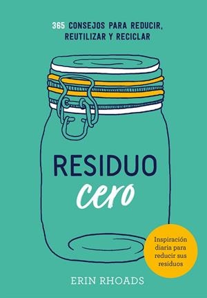 RESIDUO CERO | 9788416407897 | RHOADS, ERIN | Llibres Parcir | Llibreria Parcir | Llibreria online de Manresa | Comprar llibres en català i castellà online