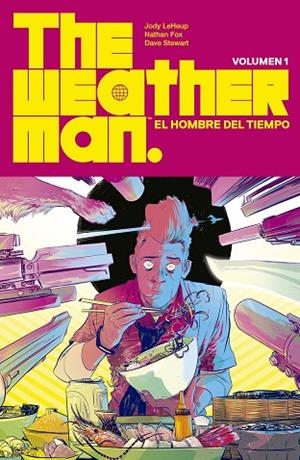 THE WEATHERMAN 1 | 9788467943252 | JODY LEHEUP/ NATHAN FOX / DAVE STEWART | Llibres Parcir | Llibreria Parcir | Llibreria online de Manresa | Comprar llibres en català i castellà online
