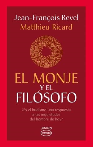 EL MONJE Y EL FILÓSOFO | 9788479539702 | REVEL, JEAN-FRANÇOIS / RICARD, MATTHIEU | Llibres Parcir | Llibreria Parcir | Llibreria online de Manresa | Comprar llibres en català i castellà online