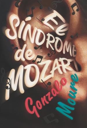 EL SÍNDROME DE MOZART | 9788413180809 | MOURE TRENOR, GONZALO | Llibres Parcir | Librería Parcir | Librería online de Manresa | Comprar libros en catalán y castellano online