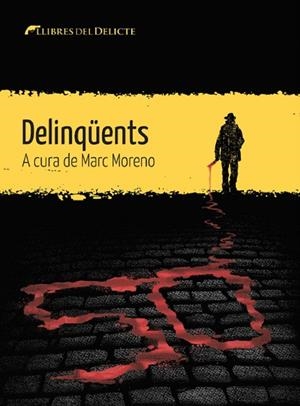 DELINQÜENTS | 9788412271829 | AA.VV | Llibres Parcir | Llibreria Parcir | Llibreria online de Manresa | Comprar llibres en català i castellà online