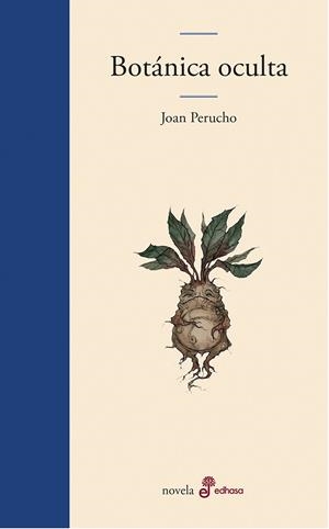 BOTÁNICA OCULTA | 9788435011525 | PERUCHO, JOAN | Llibres Parcir | Llibreria Parcir | Llibreria online de Manresa | Comprar llibres en català i castellà online