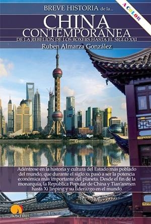 BREVE HISTORIA DE LA CHINA CONTEMPORÁNEA | 9788413051161 | ALMARZA GONZÁLEZ, RUBÉN | Llibres Parcir | Llibreria Parcir | Llibreria online de Manresa | Comprar llibres en català i castellà online