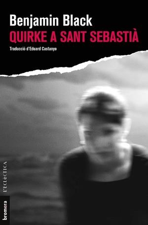 QUIRKE A SANT SEBASTIÀ | 9788413581392 | BLACK, BENJAMIN | Llibres Parcir | Llibreria Parcir | Llibreria online de Manresa | Comprar llibres en català i castellà online