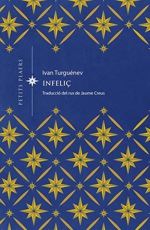 INFELIÇ | 9788417998677 | TURGUÉNEV, IVAN | Llibres Parcir | Llibreria Parcir | Llibreria online de Manresa | Comprar llibres en català i castellà online