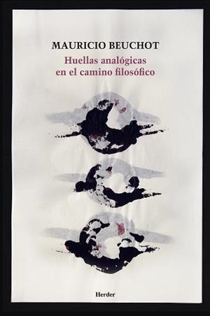 HUELLAS ANALÓGICAS EN EL CAMINO FILOSÓFICO | 9788425443237 | BEUCHOT, MAURICIO | Llibres Parcir | Llibreria Parcir | Llibreria online de Manresa | Comprar llibres en català i castellà online