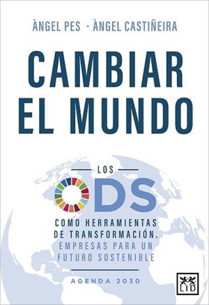 CAMBIAR EL MUNDO | 9788417880439 | PES, ÁNGEL/CASTIÑEIRA, ÁNGEL | Llibres Parcir | Llibreria Parcir | Llibreria online de Manresa | Comprar llibres en català i castellà online
