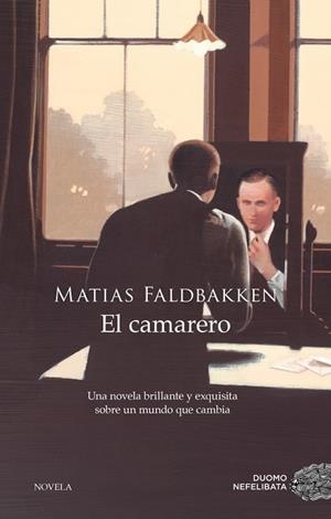 EL CAMARERO | 9788417128425 | FALDBAKKEN, MATIAS | Llibres Parcir | Llibreria Parcir | Llibreria online de Manresa | Comprar llibres en català i castellà online