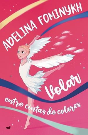 VOLAR ENTRE CINTAS DE COLORES | 9788427047655 | FOMINYKH, ADELINA | Llibres Parcir | Llibreria Parcir | Llibreria online de Manresa | Comprar llibres en català i castellà online