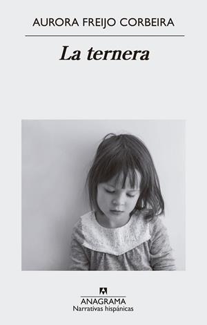 LA TERNERA | 9788433999146 | FREIJO CORBEIRA, AURORA | Llibres Parcir | Librería Parcir | Librería online de Manresa | Comprar libros en catalán y castellano online