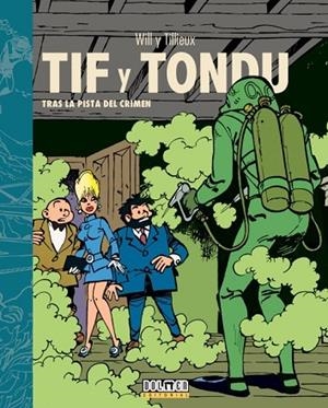 TIF Y TONDU 1968-1971 | 9788418510199 | TILLIEUX, MAURICE/MALTAITE, WILL | Llibres Parcir | Llibreria Parcir | Llibreria online de Manresa | Comprar llibres en català i castellà online