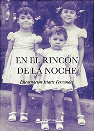 EN EL RINCÓN DE LA NOCHE | 9788413850672 | ENCARNACION IRIFER | Llibres Parcir | Librería Parcir | Librería online de Manresa | Comprar libros en catalán y castellano online