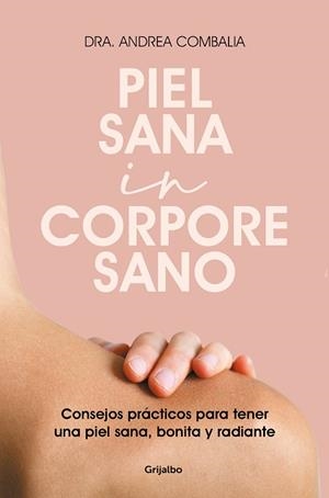 PIEL SANA IN CORPORE SANO | 9788425360343 | COMBALIA, DRA. ANDREA | Llibres Parcir | Llibreria Parcir | Llibreria online de Manresa | Comprar llibres en català i castellà online