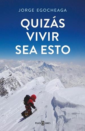 QUIZÁS VIVIR SEA ESTO | 9788401025211 | EGOCHEAGA RODRÍGUEZ, JORGE | Llibres Parcir | Llibreria Parcir | Llibreria online de Manresa | Comprar llibres en català i castellà online