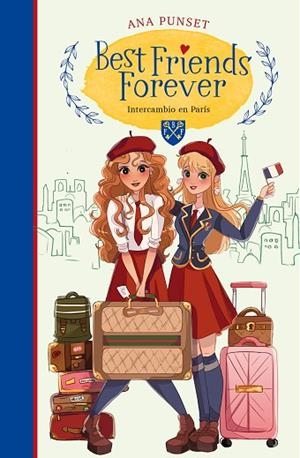 INTERCAMBIO EN PARÍS (BEST FRIENDS FOREVER 3) | 9788418318153 | PUNSET, ANA | Llibres Parcir | Llibreria Parcir | Llibreria online de Manresa | Comprar llibres en català i castellà online