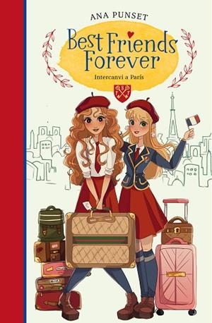 INVERCANVI A PARÍS (BEST FRIENDS FOREVER 3) | 9788418318160 | PUNSET, ANA | Llibres Parcir | Llibreria Parcir | Llibreria online de Manresa | Comprar llibres en català i castellà online