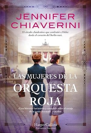 LAS MUJERES DE LA ORQUESTA ROJA | 9788491395904 | CHIAVERINI, JENNIFER | Llibres Parcir | Librería Parcir | Librería online de Manresa | Comprar libros en catalán y castellano online