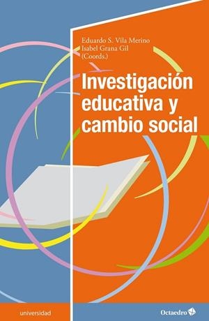 INVESTIGACIÓN EDUCATIVA Y CAMBIO SOCIAL | 9788418083631 | VILA MERINO, EDUARDO S./GRAN GIL, ISABEL | Llibres Parcir | Llibreria Parcir | Llibreria online de Manresa | Comprar llibres en català i castellà online