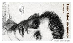 ENRIC VALOR, MEMÒRIES | 9788478228805 | BORJA, JOAN | Llibres Parcir | Llibreria Parcir | Llibreria online de Manresa | Comprar llibres en català i castellà online