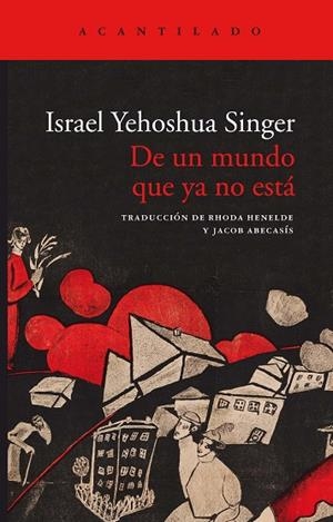 DE UN MUNDO QUE YA NO ESTÁ | 9788417902315 | SINGER, ISRAEL YEHOSHUA | Llibres Parcir | Llibreria Parcir | Llibreria online de Manresa | Comprar llibres en català i castellà online