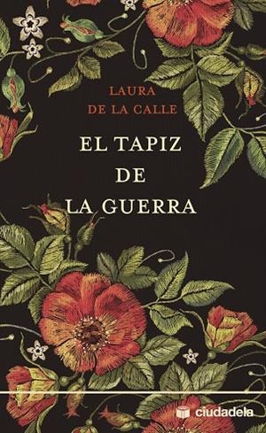EL TAPIZ DE LA GUERRA | 9788415436379 | DE LA CALLE, LAURA | Llibres Parcir | Llibreria Parcir | Llibreria online de Manresa | Comprar llibres en català i castellà online