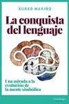 LA CONQUISTA DEL LENGUAJE | 9788418139031 | MARIÑO ALFONSO, XURXO | Llibres Parcir | Librería Parcir | Librería online de Manresa | Comprar libros en catalán y castellano online