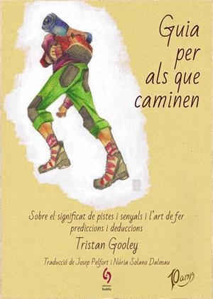 GUIA PER ALS QUE CAMINEN | 9788412224030 | GOOLEY, TRISTAN | Llibres Parcir | Llibreria Parcir | Llibreria online de Manresa | Comprar llibres en català i castellà online