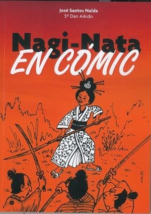 NAGI-NATA. EN CÓMIC | 9788420306384 | NALDA ALBIC, JOSÉ SANTOS | Llibres Parcir | Librería Parcir | Librería online de Manresa | Comprar libros en catalán y castellano online