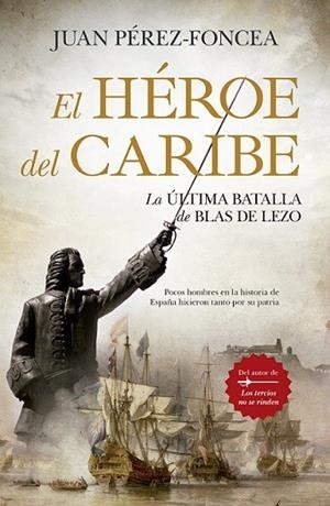 HÉROE DEL CARIBE, EL (LEB) | 9788418578526 | PÉREZ-FONCEA, JUAN | Llibres Parcir | Llibreria Parcir | Llibreria online de Manresa | Comprar llibres en català i castellà online