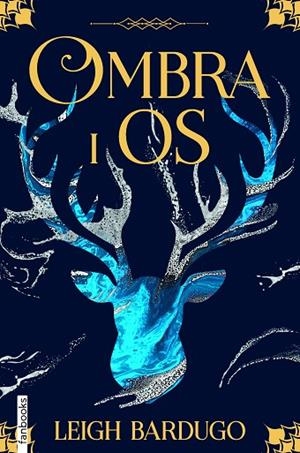 OMBRA I OS | 9788418327308 | BARDUGO, LEIGH | Llibres Parcir | Llibreria Parcir | Llibreria online de Manresa | Comprar llibres en català i castellà online