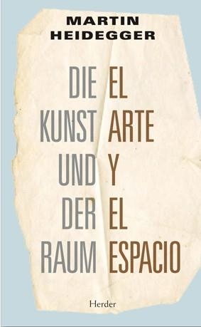 EL ARTE Y EL ESPACIO | 9788425426469 | HEIDEGGER, MARTIN | Llibres Parcir | Llibreria Parcir | Llibreria online de Manresa | Comprar llibres en català i castellà online